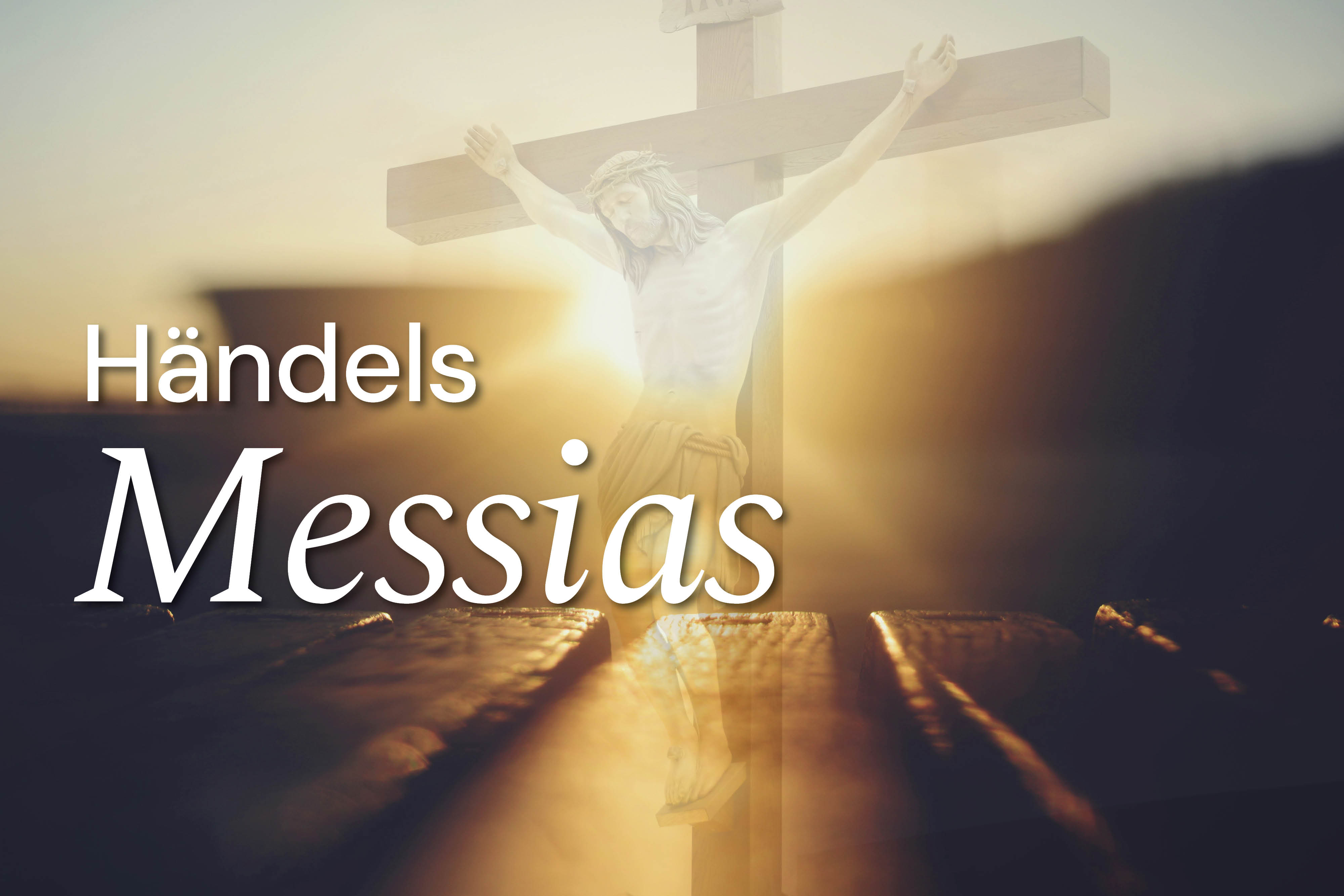 Texten "Händels Messias", ett krucifix och en soluppgång. 