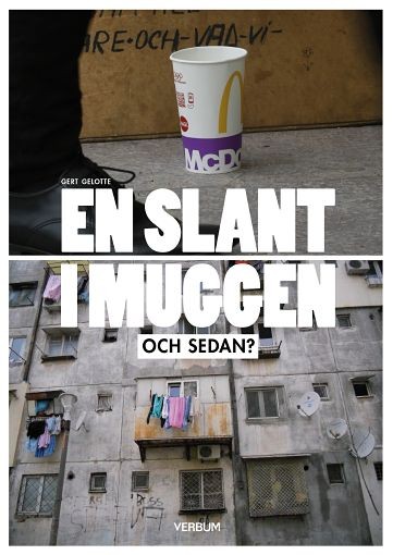 En slant i muggen - och sedan?